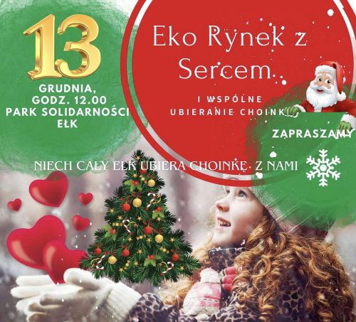 Niech cały Ełk ubiera choinkę z nami - Eko Rynek z Sercem